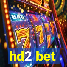 hd2 bet